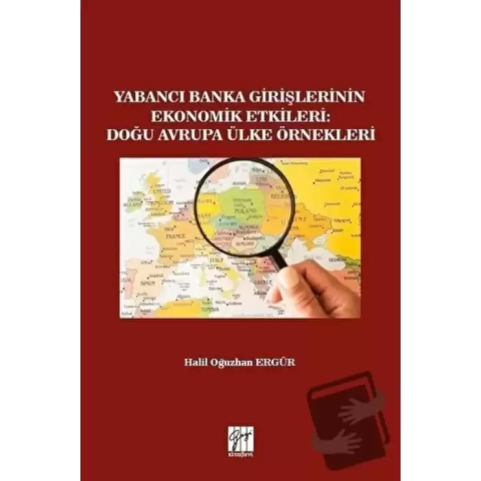 Yabancı Banka Girişlerinin Ekonomik Etkileri: Doğu Avrupa Ülke Örnekleri