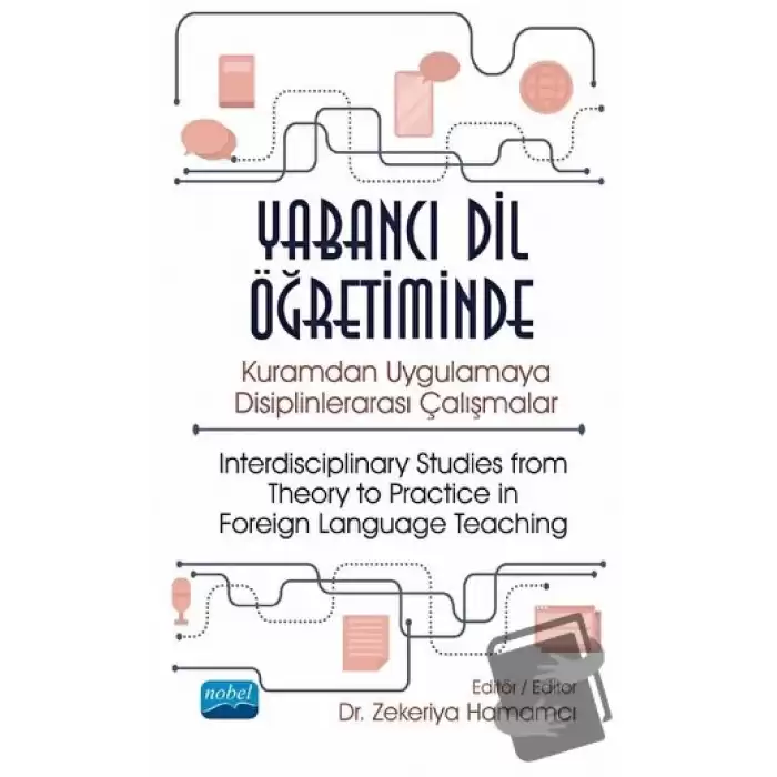 Yabancı Dil Öğretiminde Kuramdan Uygulamaya Disiplinlerarası Çalışmalar