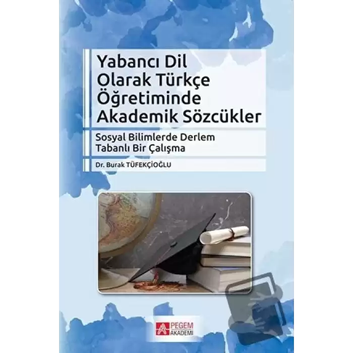 Yabancı Dil Olarak Türkçe Öğretiminde Akademik Sözcükler