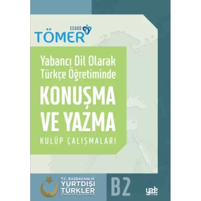 Yabancı Dil Olarak Türkçe Öğretiminde Konuşma ve Yazma Kulüp Çalışmaları