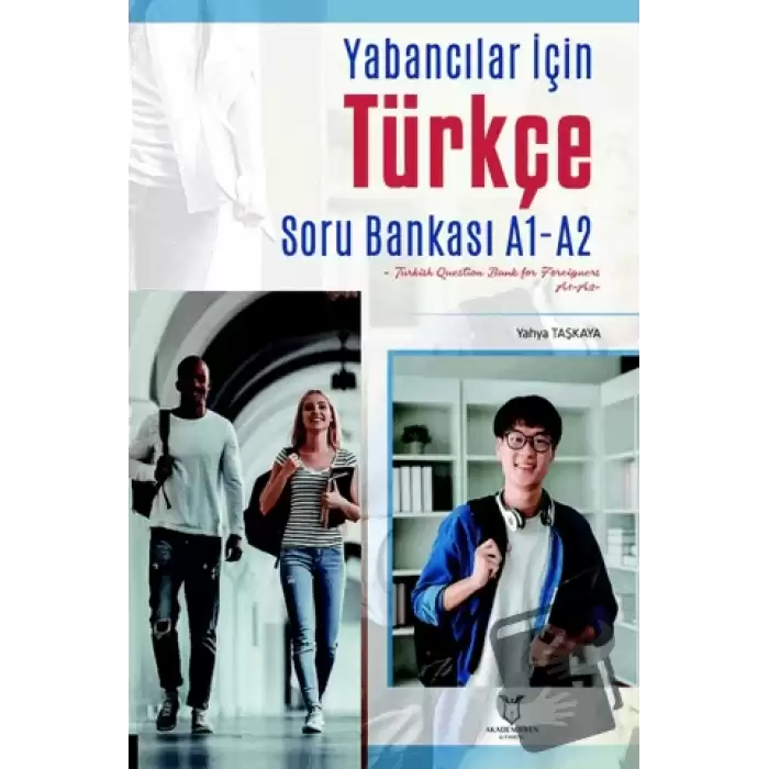 Yabancılar İçin Türkçe Soru Bankası A1-A2 (Turkish Question Bank For Foreigners A1-A2)