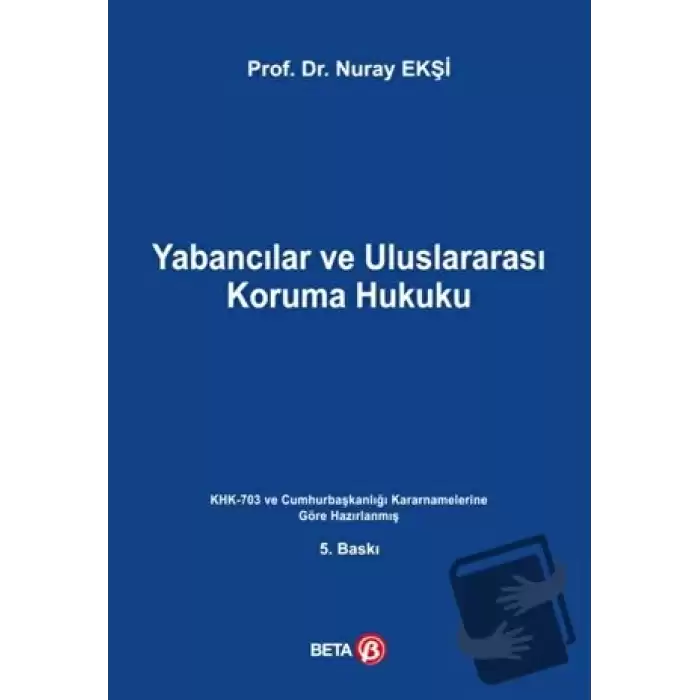 Yabancılar ve Uluslararası Koruma Hukuku