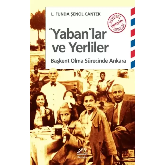 Yabanlar ve Yerliler: Başkent Olma Sürecinde Ankara