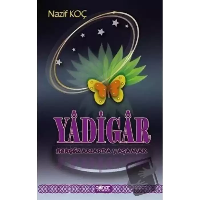 Yadigar - Bergüzarlarda Yaşamak