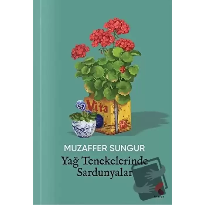 Yağ Tenekelerinde Sardunyalar