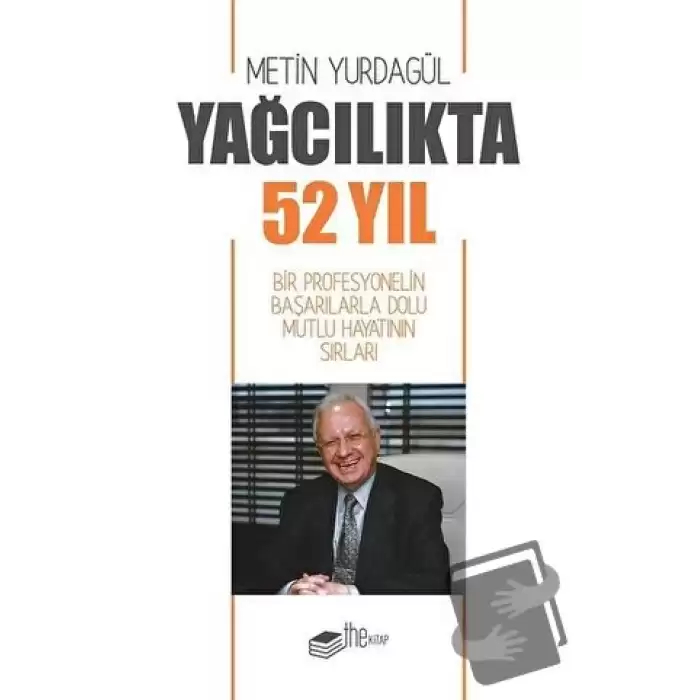 Yağcılıkta 52 Yıl