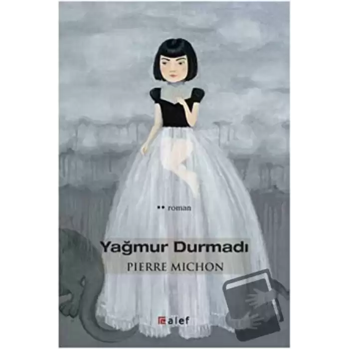 Yağmur Durmadı