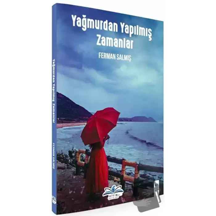 Yağmurdan Yapılmış Zamanlar