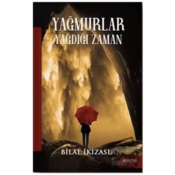 Yağmurlar Yağdığı Zaman