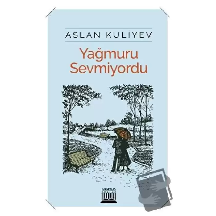 Yağmuru Sevmiyordu