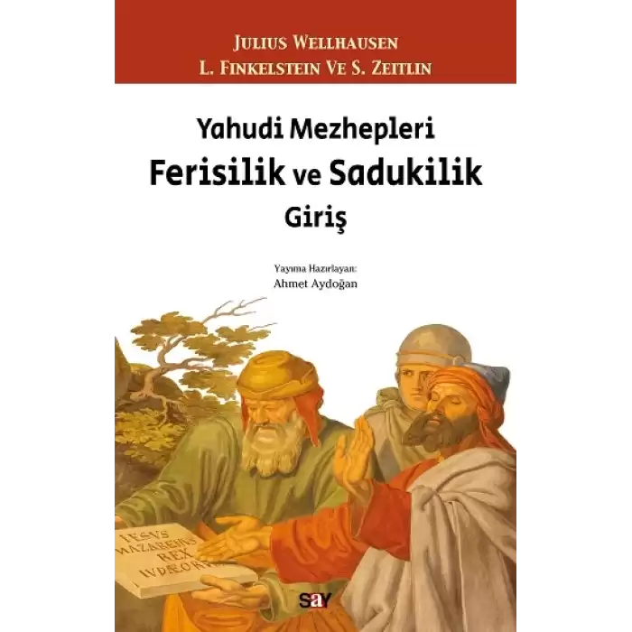 Yahudi Mezhepleri Ferisilik ve Sadukilik Giriş