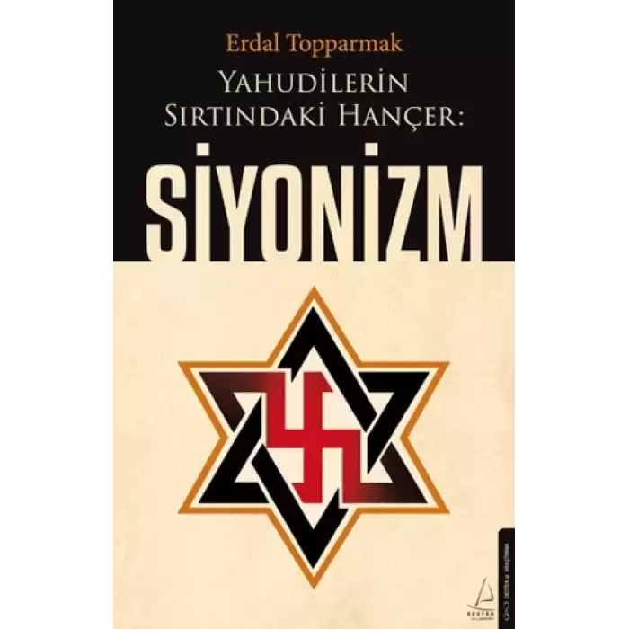 Yahudilerin Sırtındaki Hançer: Siyonizm