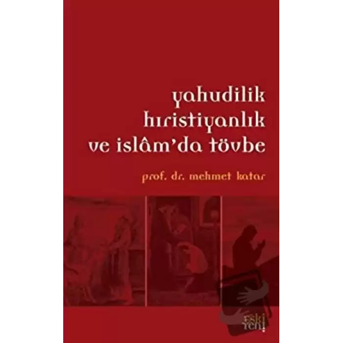 Yahudilik Hristiyanlık ve İslamda Tövbe