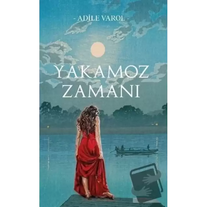 Yakamoz Zamanı