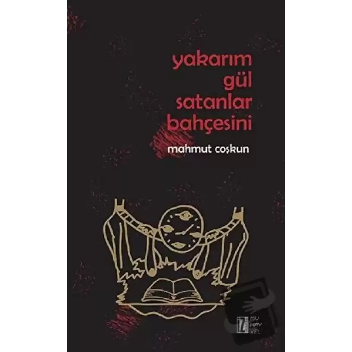 Yakarım Gül Satanlar Bahçesini