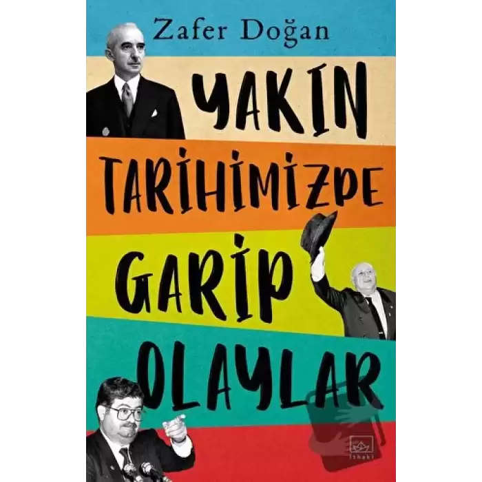 Yakın Tarihimizde Garip Olaylar