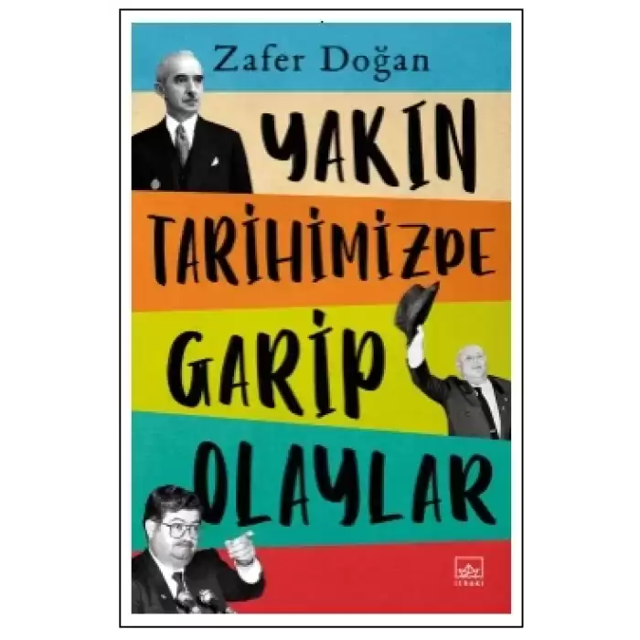 Yakın Tarihimizde Garip Olaylar