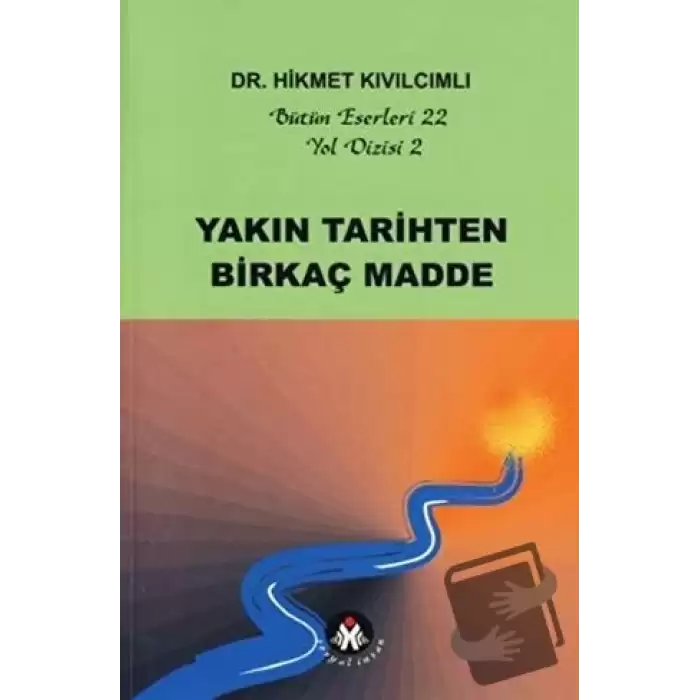 Yakın Tarihten Birkaç Madde - Yol Dizisi 2