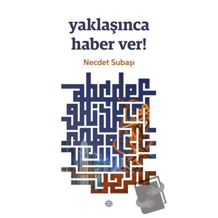 Yaklaşınca Haber Ver!