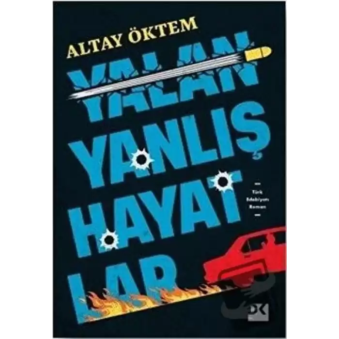 Yalan Yanlış Hayatlar