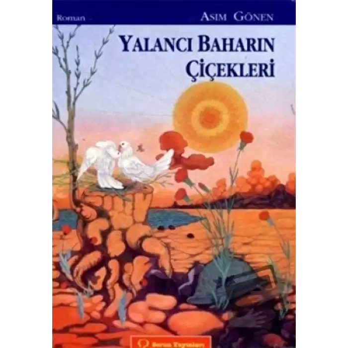 Yalancı Baharın Çiçekleri