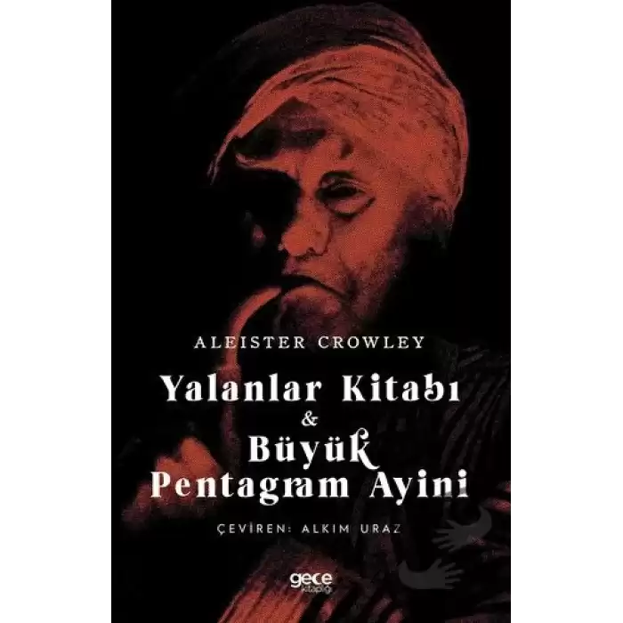 Yalanlar Kitabı ve Büyük Pentagram Ayini