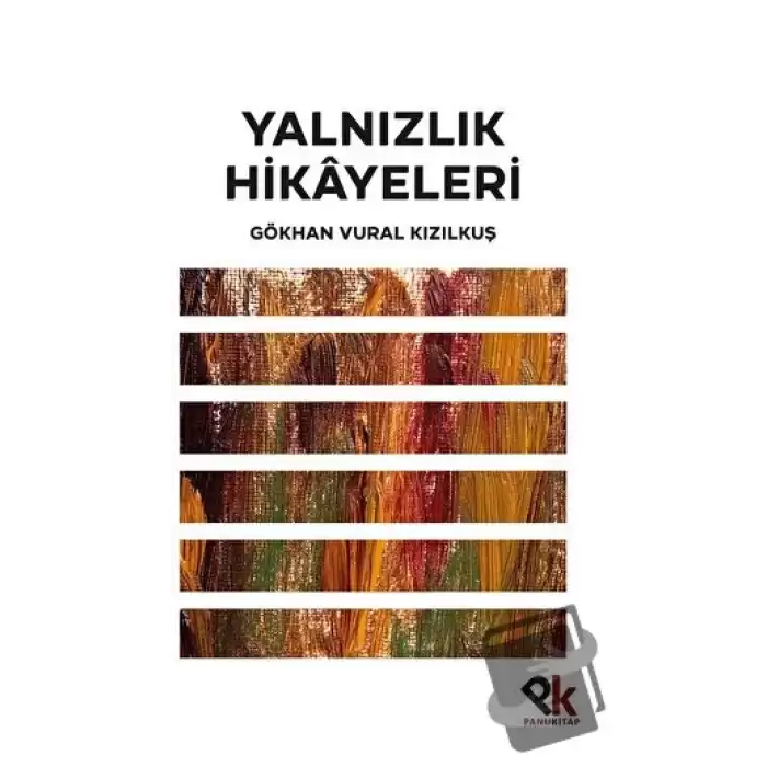 Yalnızlık Hikayeleri