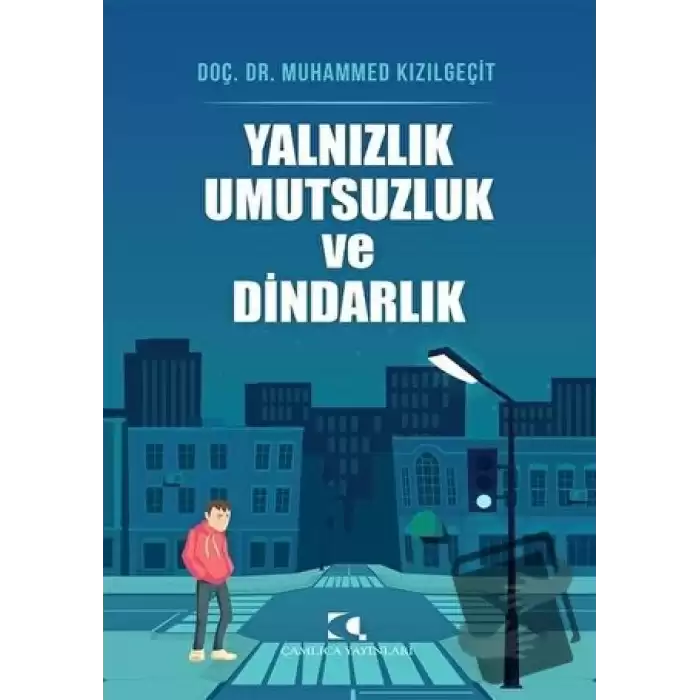 Yalnızlık Umutsuzluk ve Dindarlık