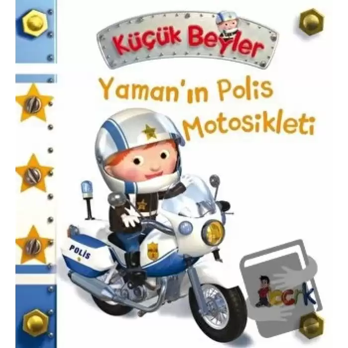 Yaman’ın Polis Motosikleti - Küçük Beyler (Ciltli)