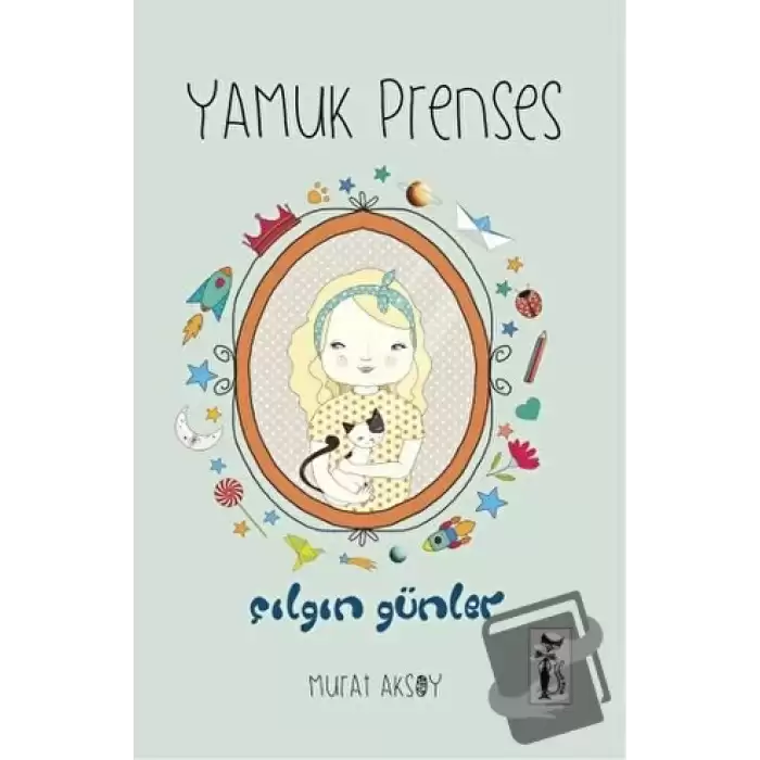 Yamuk Prenses - Çılgın Günler