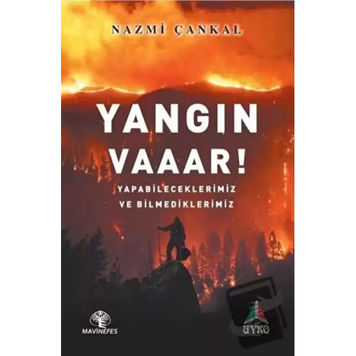 Yangın Vaaar!