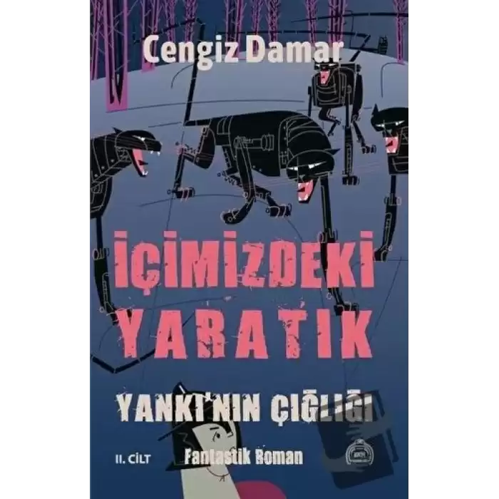 Yankının Çığlığı - İçimizdeki Yaratık 2. Cilt (Ciltli)