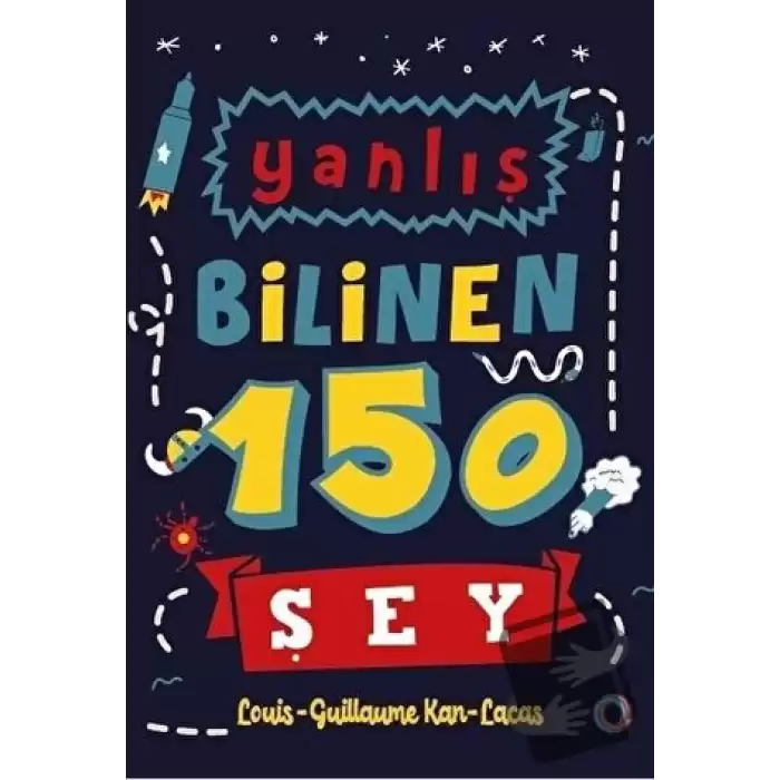 Yanlış Bilinen 150 Şey