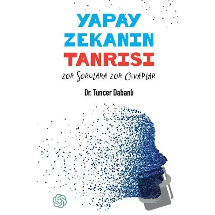 Yapay Zekanın Tanrısı - Zor Sorulara Zor Cevaplar