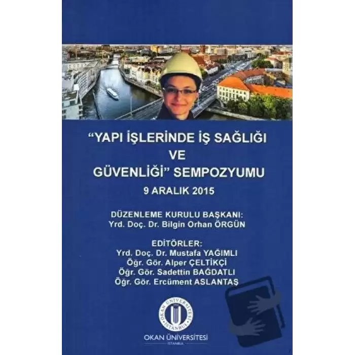 Yapı İşlerinde İş Sağlığı ve Güvenliği Sempozyumu