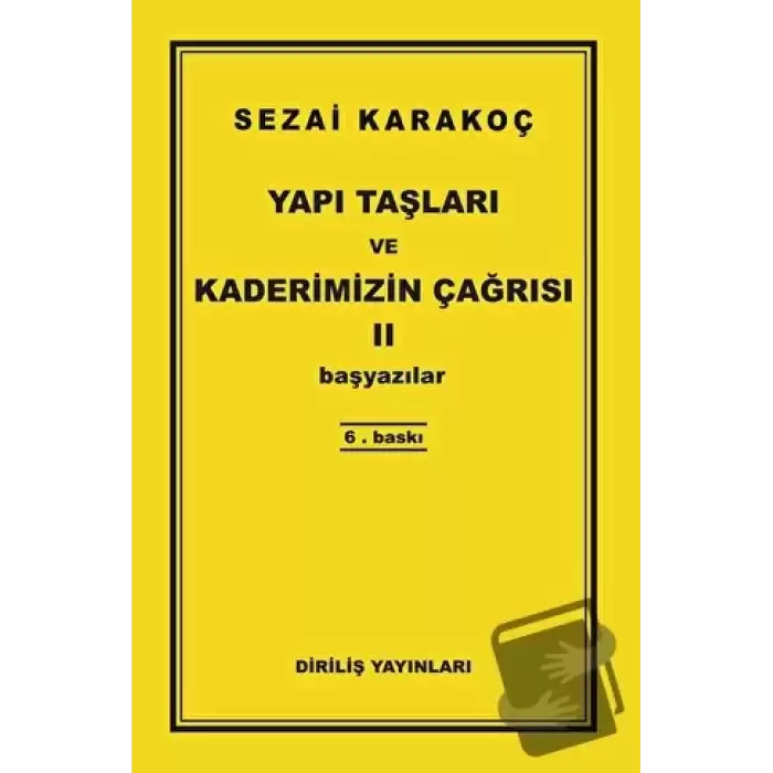 Yapı Taşları ve Kaderimizin Çağrısı 2