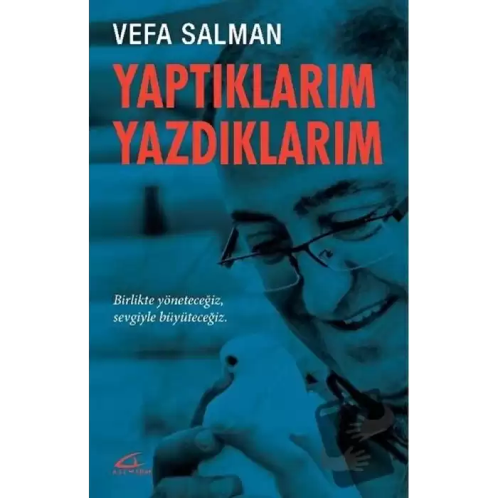 Yaptıklarım Yazdıklarım