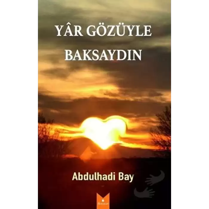 Yar Gözüyle Baksaydın