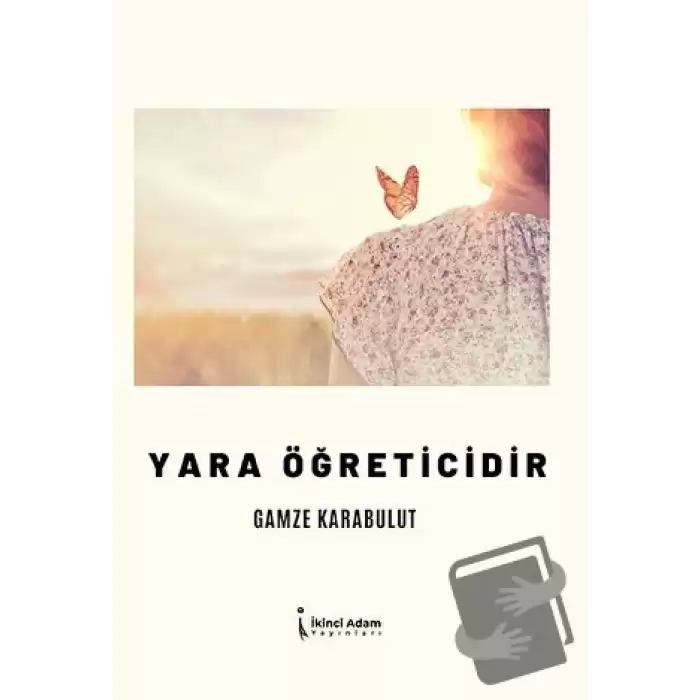 Yara Öğreticidir