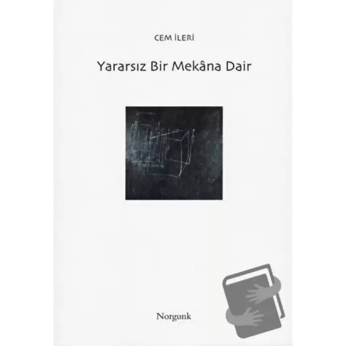 Yararsız Bir Mekana Dair