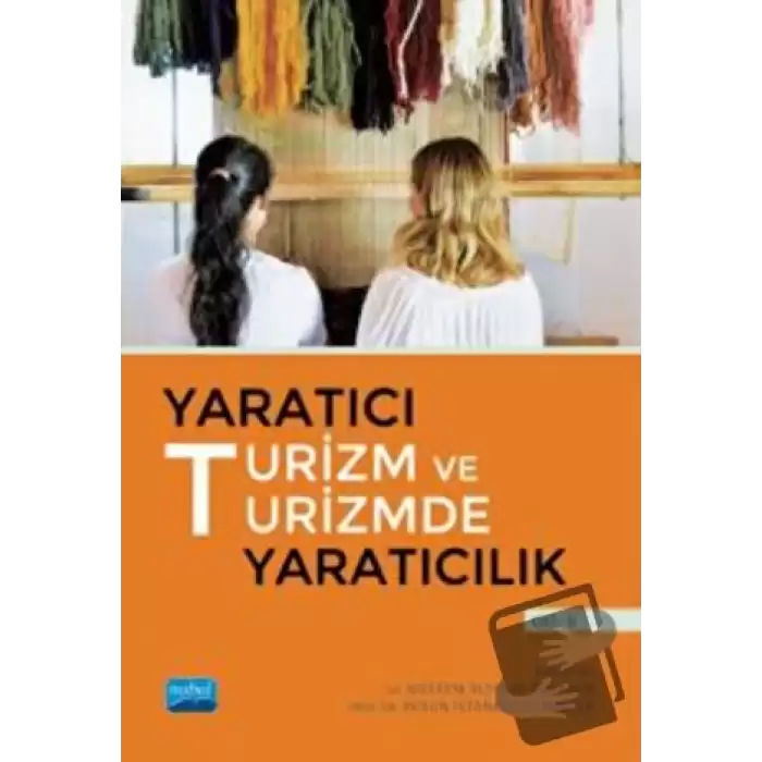 Yaratıcı Turizm ve Turizmde Yaratıcılık - Cilt 2