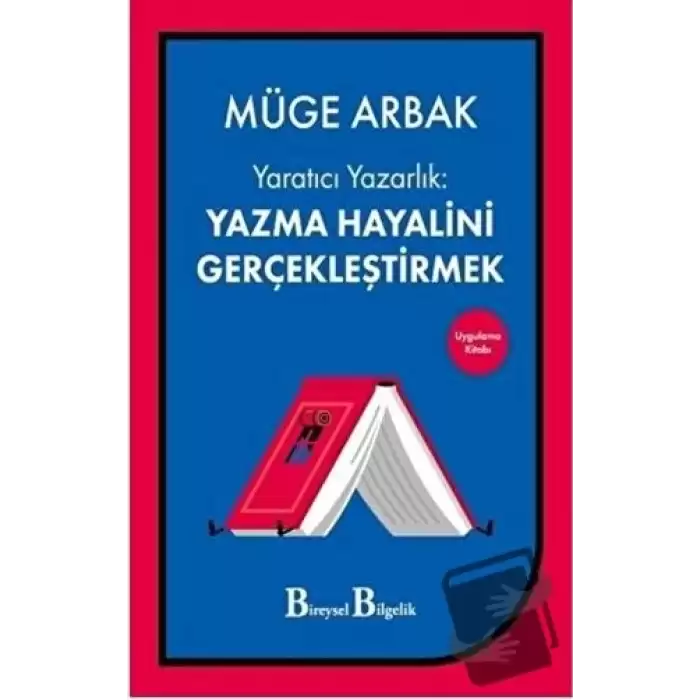 Yaratıcı Yazarlık: Yazma Hayalini Gerçekleştirmek