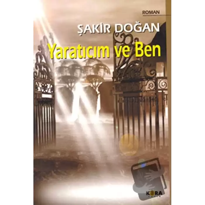 Yaratıcım ve Ben