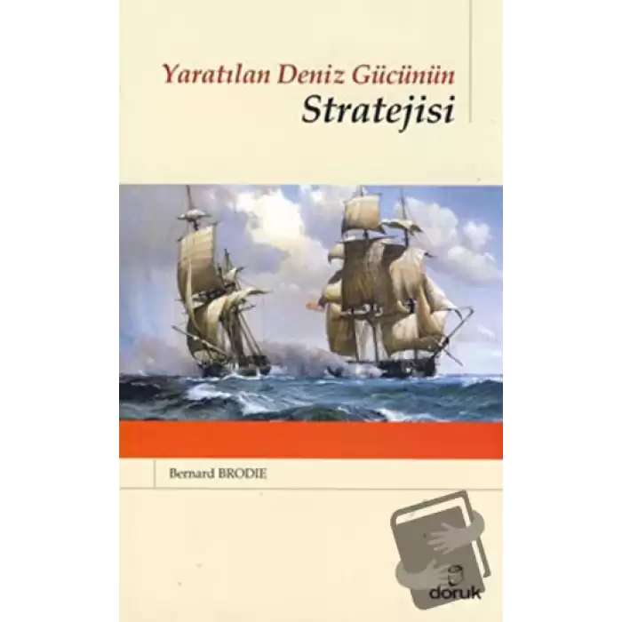 Yaratılan Deniz Gücünün Stratejisi