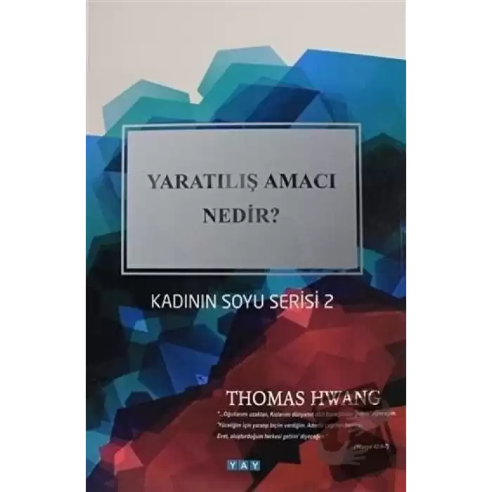 Yaratılış Amacı Nedir?