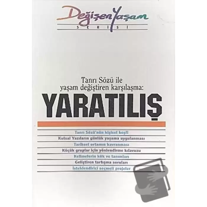 Yaratılış Tanrı Sözü İle Yaşam Değiştiren Karşılaşma