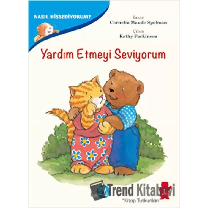 Yardım Etmeyi Seviyorum - Nasıl Hissediyorum?