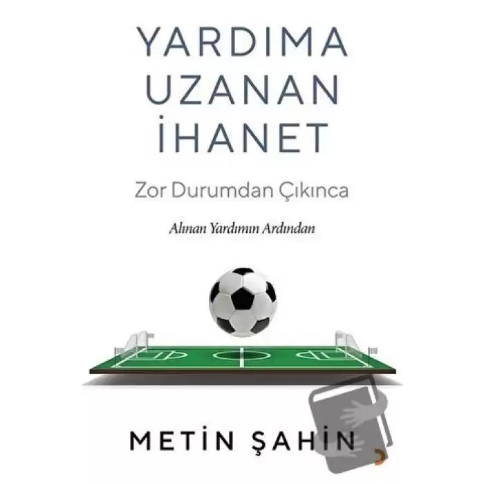 Yardıma Uzanan İhanet