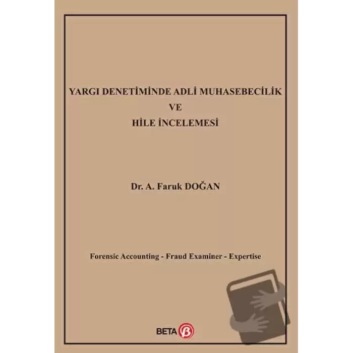 Yargı Denetiminde Adli Muhasebecilik ve Hile İncelemesi