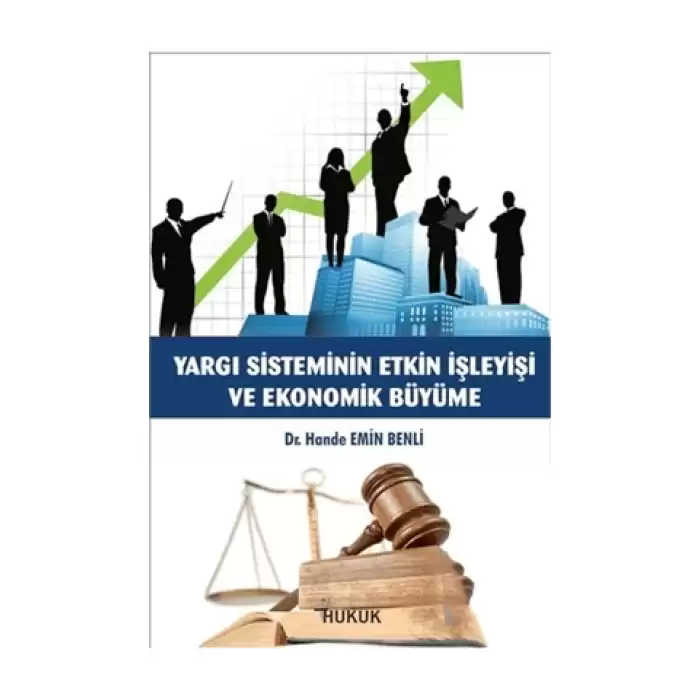 Yargı Sisteminin Etkin İşleyişi ve Ekonomik Büyüme